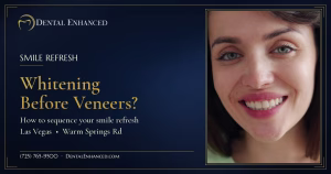 Bright natural smile after professional teeth whitening discussion at Dental Enhanced in Las Vegas